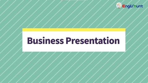 English for Business: Business Presentation