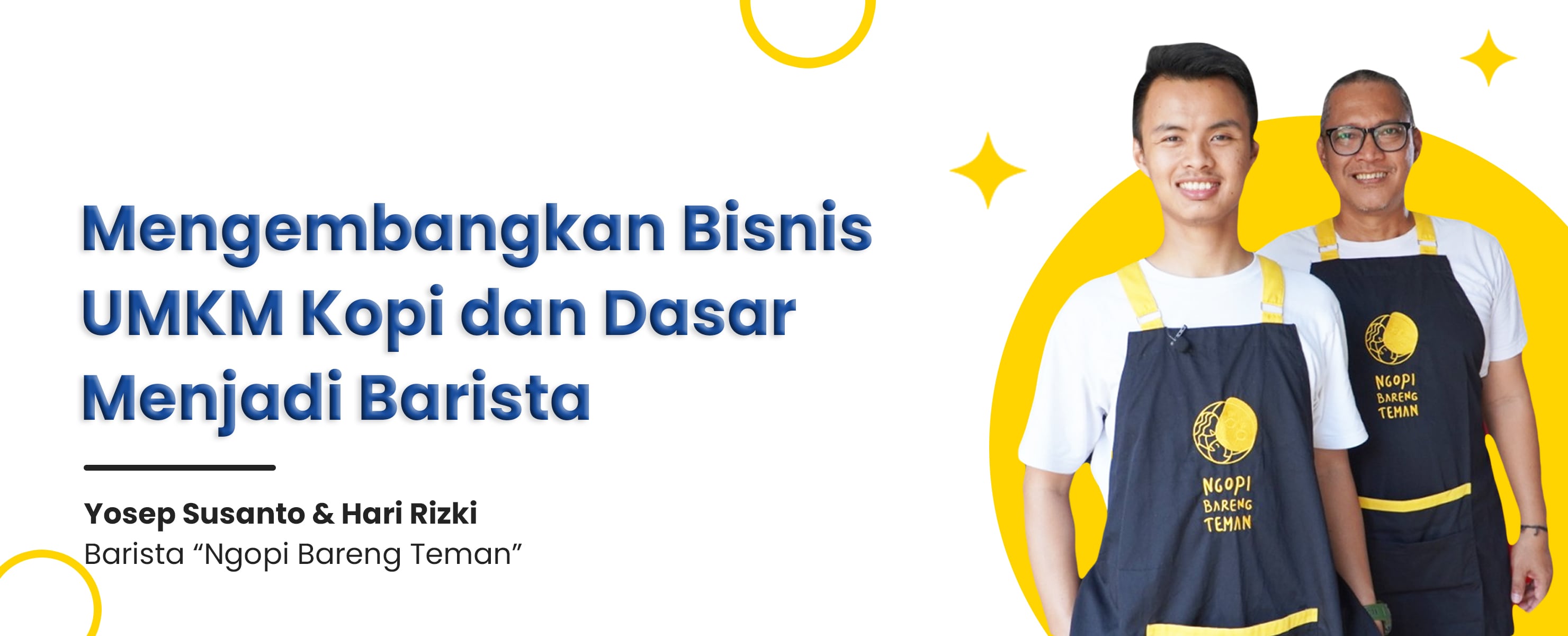 Mengembangkan Bisnis UMKM Kopi dan Dasar Menjadi Barista